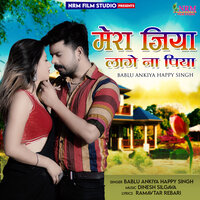 Mera Jiya Lage Na Piya - Happy Singh & bablu ankiya