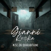 Mise en quarantaine - GIANNI ROCKA