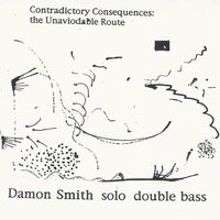 Contradictory Consequences 15 - Damon Smith