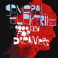 Bloodshot Eyes - General Elektriks