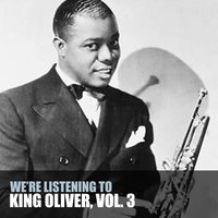 Where Did You Stay Last Night - King Oliver
