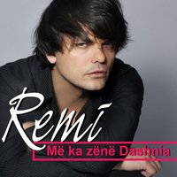 Po Vijnë Krushqit - Remi