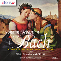 Concerto in D Minor, BWV 974 "After Alessandro Marcello": II. Adagio - Luca Scandali & Johann Sebastian Bach