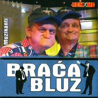 Volovi I Janjci - Braca Bluz