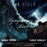 Sultanlar Aşkına - Can Atilla & Burak Tüzün & Yusuf Gençay & Eskişehir Metropolitan Municipality Symphony Orchestra