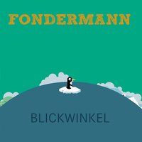 Blickwinkel - Fondermann