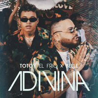 Adivina - Totoy El Frio & Beele