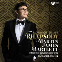 Gershwin: Rhapsody in Blue, Pt. 1 - Martin James Bartlett