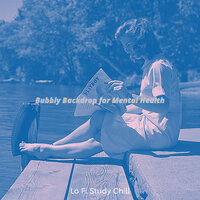 Bubbly Backdrops for Sleep - Lo Fi Study Chill