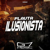 Flauta Ilusionista - DJ BN DA ZO
