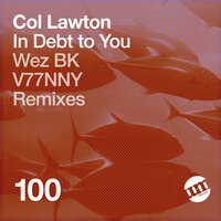 In Debt to You - Col Lawton & Wez BK