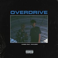 Overdrive - Ahmee & Maxlerr