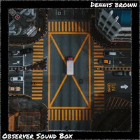 Now and Forever - Dennis Brown