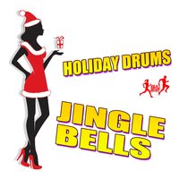 Jingle Bells - Holiday Drums
