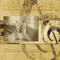 Holy Holy Holy - Christian Brothers