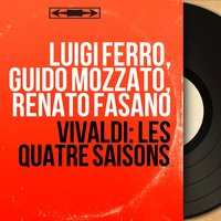 Les quatre saisons, Concerto pour violon No. 3 in F Major, RV 293 "L'automne": II. Adagio molto - Renato Fasano & Luigi Ferro & I Virtuosi di Roma & Антонио Вивальди