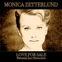 Love for Sale - Monica Zetterlund & Gunnar Svenssons Orkester