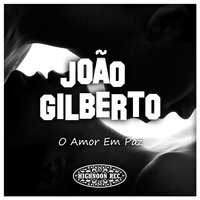 Maria Ninguém - João Gilberto