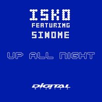 Up All Night - ISKO & Saïmon