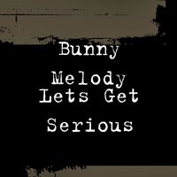 True to You - Bunny Melody