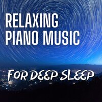 Piano for Sleep - Enjoy the Silence - Piano Dreamers & Piano Relaxation & Sleep 'n' Sleep