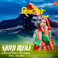 Shiva Mere - Asha Thakur