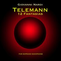 12 Fantasias for soprano Saxophone: Fantasia No. 3 - Giovanni Nardi & Георг Филипп Телеман