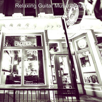 Background for Studying Sessions - Relaxing Guitar Music Luxury
