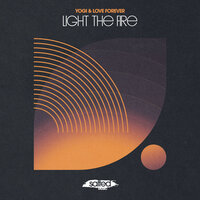 Light The Fire - Yogi & Love Forever
