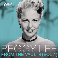 Don't Be So Mean To Baby - Peggy Lee
