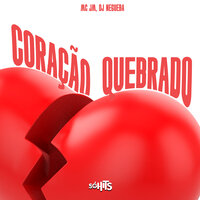Coração Quebrado - MC JM & DJ NEGUEBA ORIGINAL