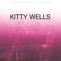 Your Cheatin' Heart - Kitty Wells