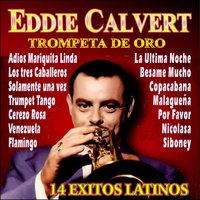 Adios Mariquita Linda - Eddie Calvert