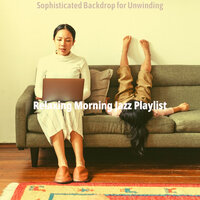 Background for Working from Home - Relaxing Morning Jazz Playlist