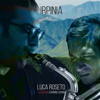 Irpinia - Carmine Ioanna & Luca Roseto