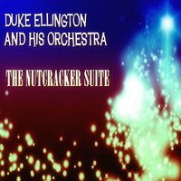 Chinoiserie - Duke Ellington & His Orchestra & Пётр Ильич Чайковский