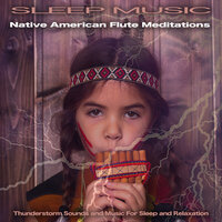 Tranquil Background Flute Music - Native American Meditations & Native American Flute & Native American Nature