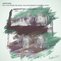 Love - Zatonsky & Monrabeatz & Casseffexx