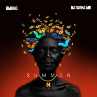 Summon - JÏMONO & NATASHA MD
