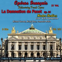 La Damnation de Faust, Acte III, Scène 13: Duo Marguerite - Faust - Гектор Берлиоз & Consuello Rubio & Richard Verreau