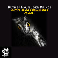 African Black Owl - Ruthes Ma & Buder Prince
