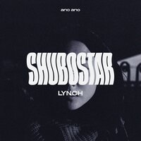 Lynch - Shubostar & Damon Jee & Darlyn Vlys