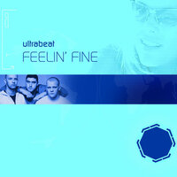 Feelin' Fine - Ultrabeat & Flip