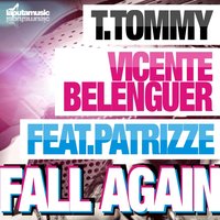 Fall Again - T. Tommy & Patrizze & T.Tommy