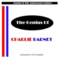 The Gal From Joe's - Charlie Barnet