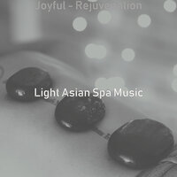 Cheerful (Wellness) - Light Asian Spa Music