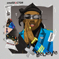 Believe - Small Doctor