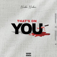 That's On You - Neisha Neshae
