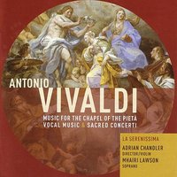 Salve Regina - antiphon - for soprano, violin, strings & continuo, RV 617: Eja ergo: Allegro - La Serenissima & Adrian Chandler & Mhairi Lawson & Антонио Вивальди