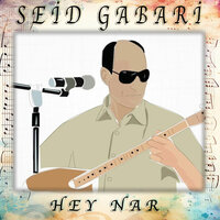Hey Nar - Seid Gabari